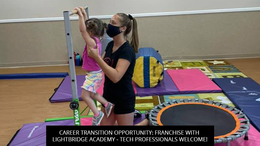 Career Transition Opportunity: Franchise With Lightbridge Academy - Tech Professionals Welcome